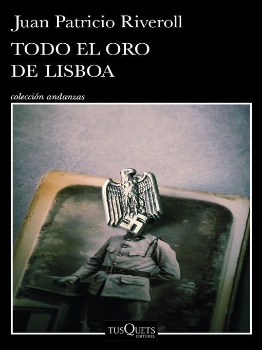 Title details for Todo el oro de Lisboa by Juan Patricio Riveroll - Available